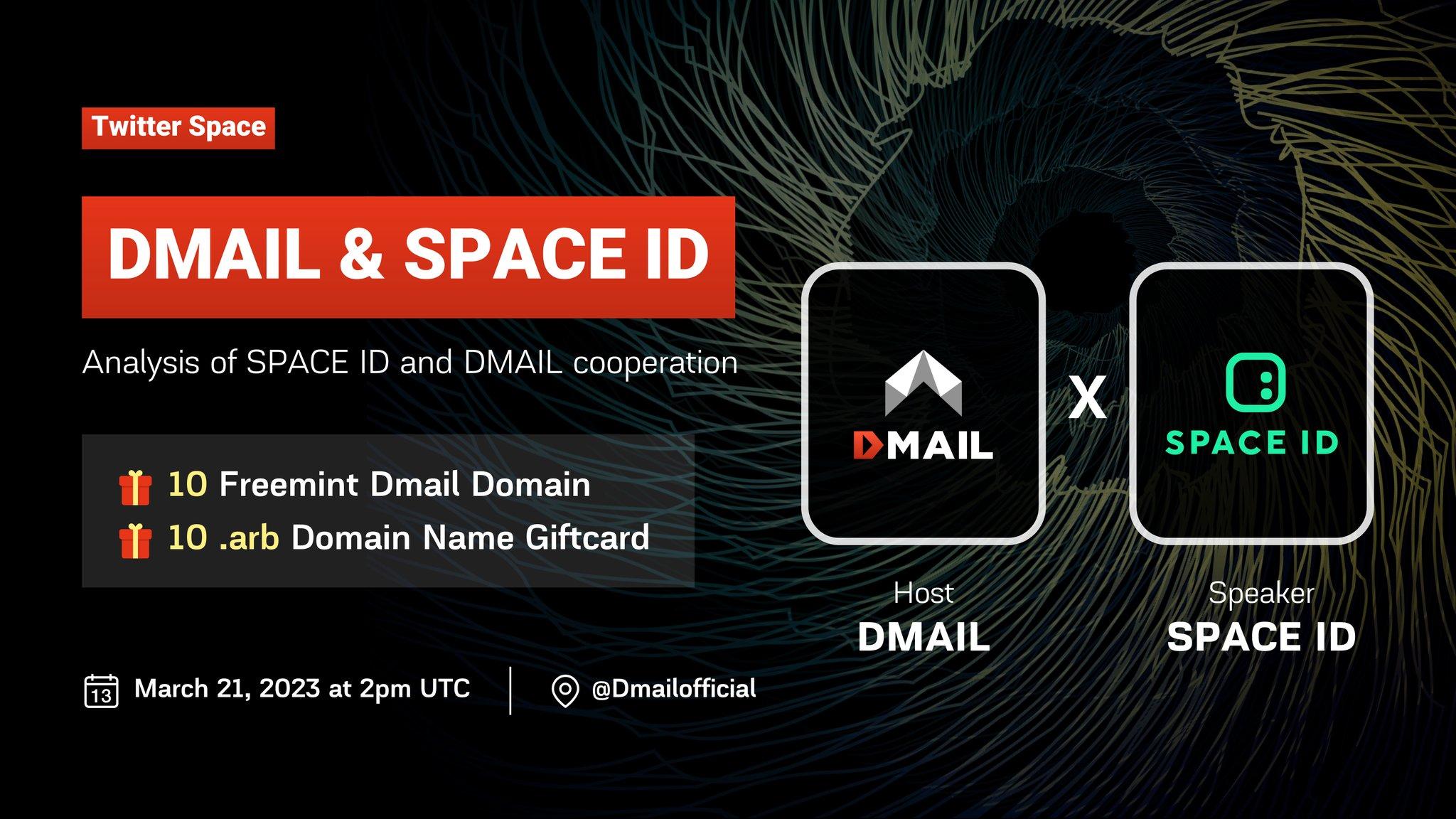 Web3 协作平台 Dmail 将与 Space ID 在今晚 10 点共同举办 Twitter Space 活动，展望双方合作的未来场景