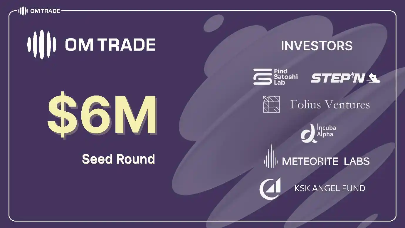 OMTrade：获StepN开发商投资，致力于打造「交易社区」的跟单交易平台